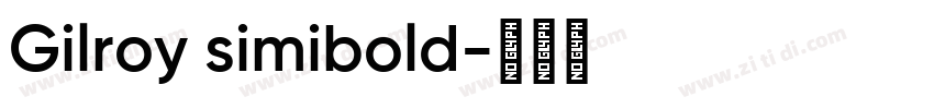 Gilroy simibold字体转换